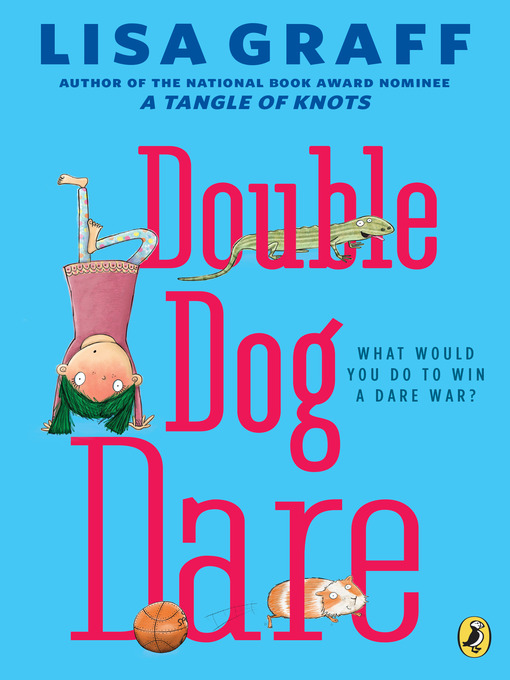 Title details for Double Dog Dare by Lisa Graff - Available